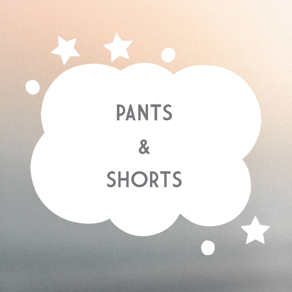 PANTS & SHORTS